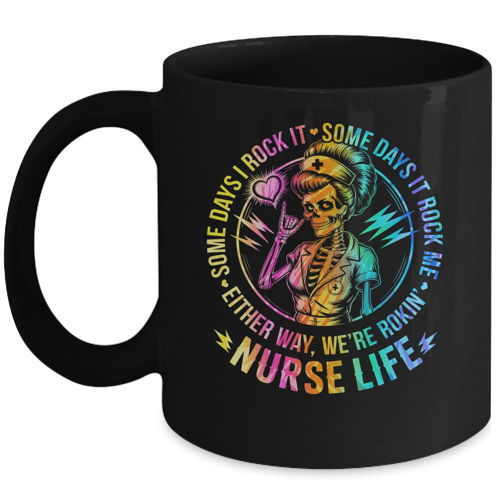 Tie Dye Some Days I Rock It Some Days It Rocks Me Nurse Life Mug | teecentury