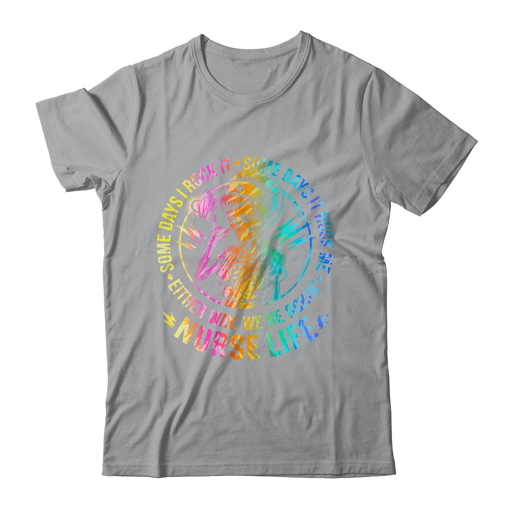 Tie Dye Some Days I Rock It Some Days It Rocks Me Nurse Life Shirt & Tank Top | teecentury