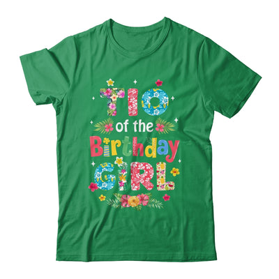 Tio Of The Birthday Girl Hawaii Family Party Decor Shirt & Hoodie | teecentury
