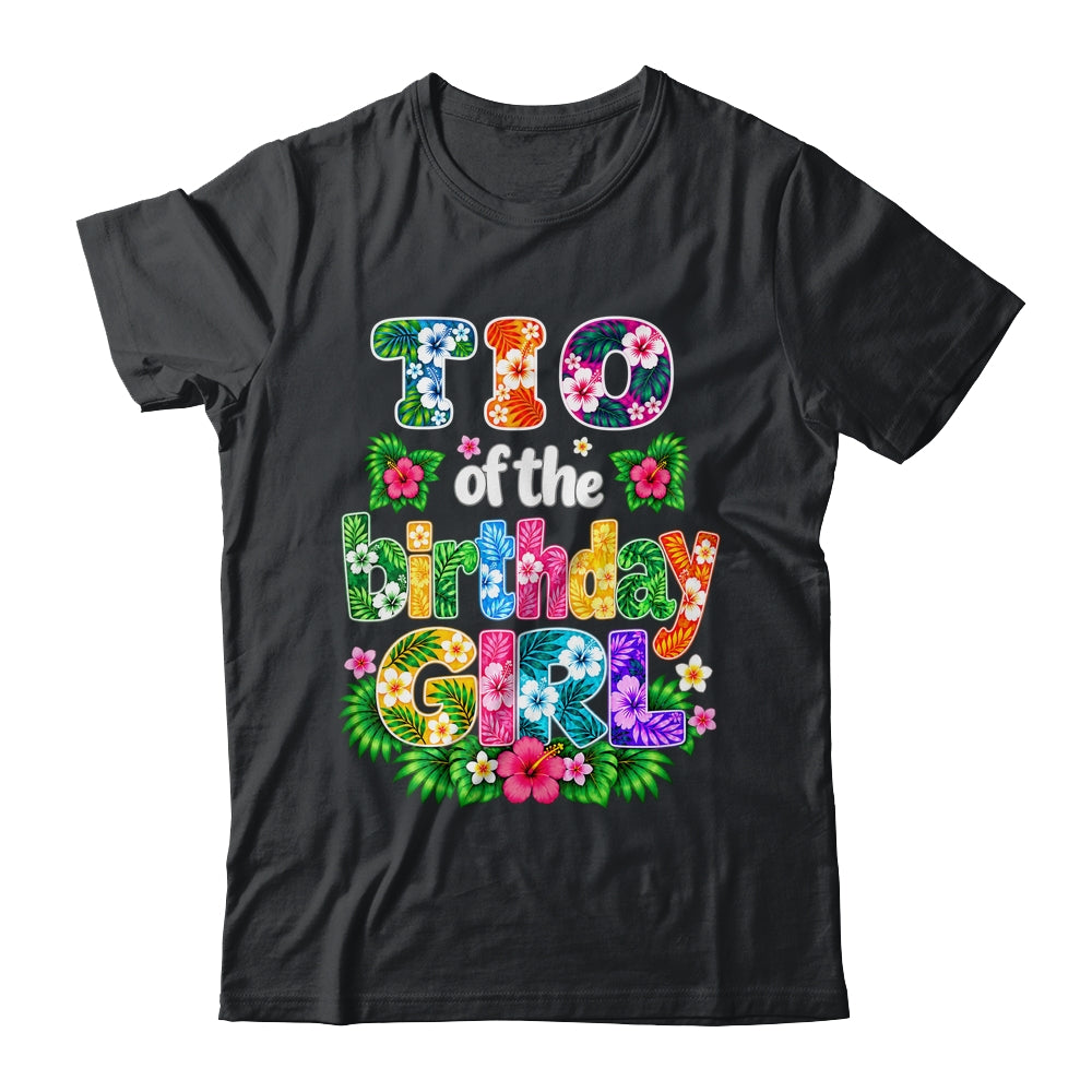 Tio Of The Birthday Girl Hawaii Party Family Beach Shirt & Hoodie | teecentury