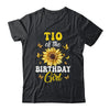 Tio Of The Birthday Girl Sunflower Party Family Matching Shirt & Hoodie | teecentury