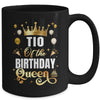 Tio Of The Birthday Queen Funny Matching Birthday Party Mug | teecentury