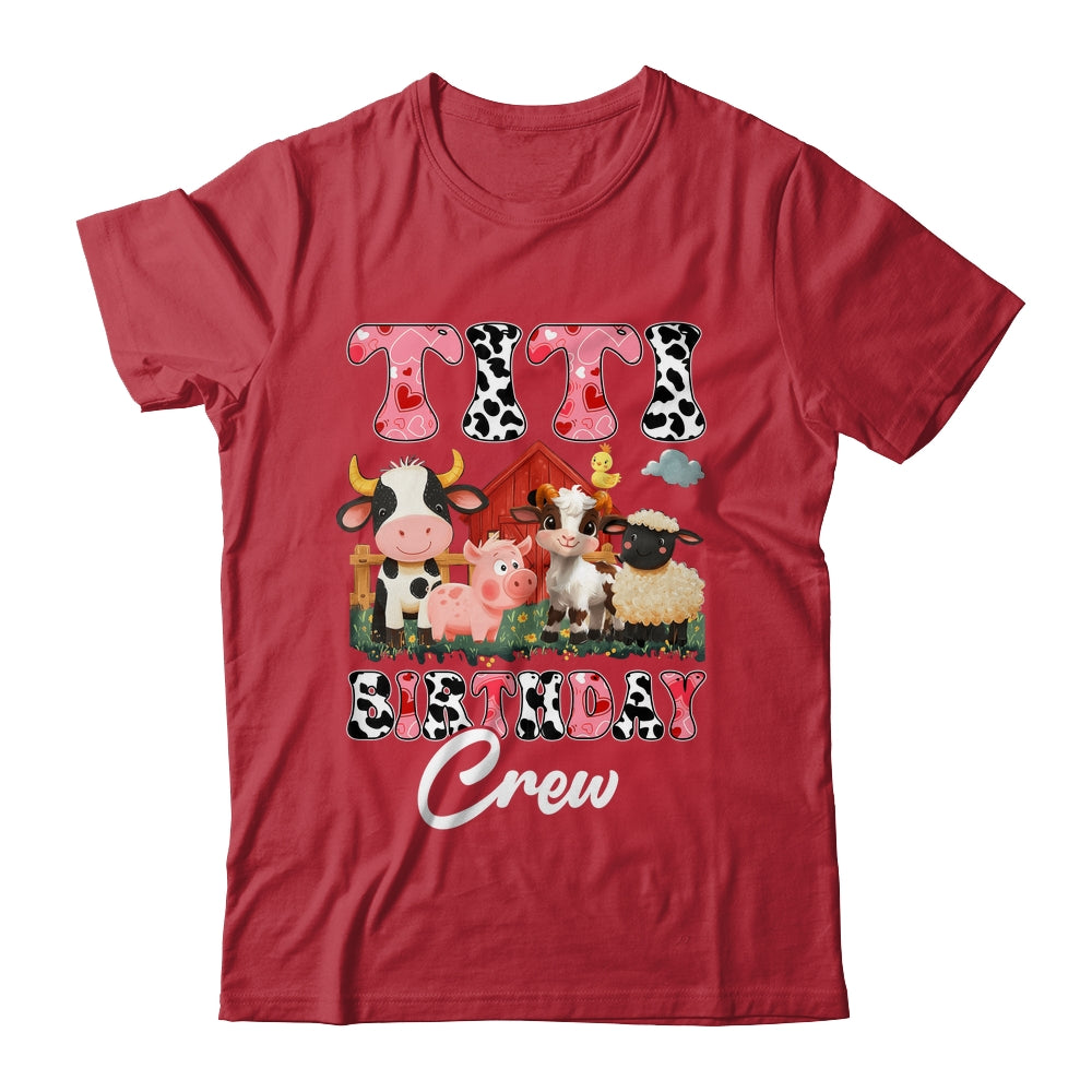 Titi Birthday Crew Farm Cow Birthday Boy Girl Family Shirt & Hoodie | teecentury