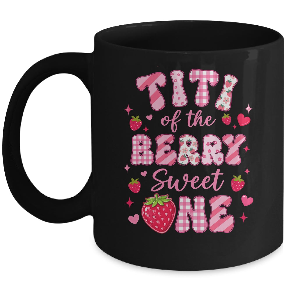 Titi Of The Berry Sweet One Strawberry First Birthday Mug | teecentury