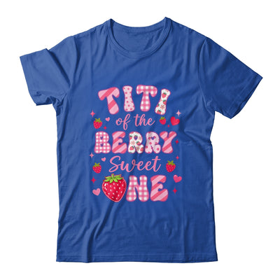 Titi Of The Berry Sweet One Strawberry First Birthday Shirt & Hoodie | teecentury