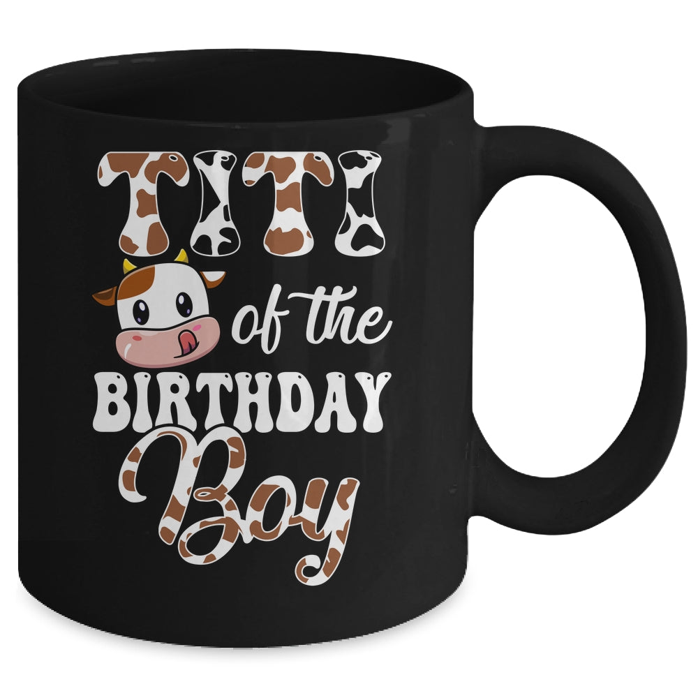 Titi Of The Birthday Boy Cow Farm 1st Birthday Boy Mug | teecentury