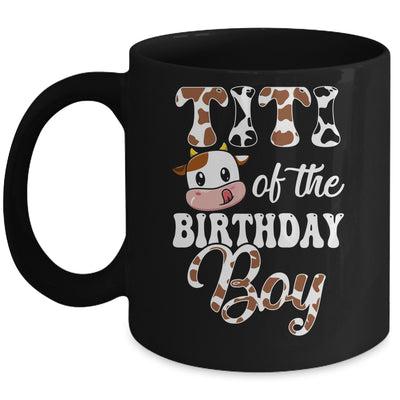 Titi Of The Birthday Boy Cow Farm 1st Birthday Boy Mug | teecentury