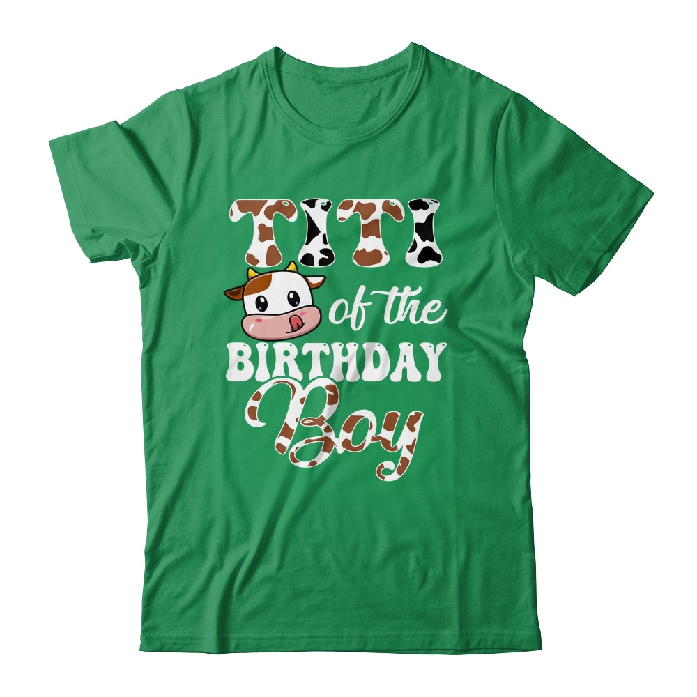 Titi Of The Birthday Boy Cow Farm 1st Birthday Boy Shirt & Hoodie | teecentury