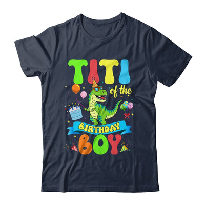 Titi Of The Birthday Boy TRex Dinosaur Birthday Family Shirt & Hoodie | teecentury