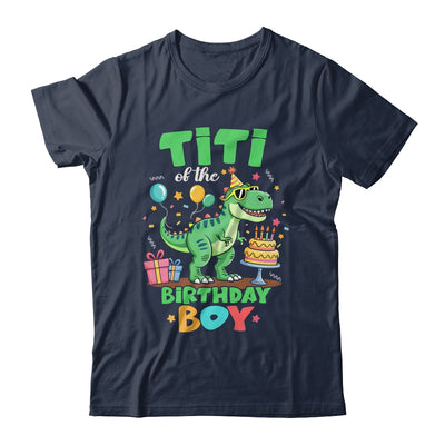 Titi Of The Birthday Boy T Rex Dinosaur Family Party Shirt & Hoodie | teecentury