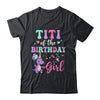 Titi Of The Birthday For Girl Dinosaur T-Rex Party Family Shirt & Hoodie | teecentury