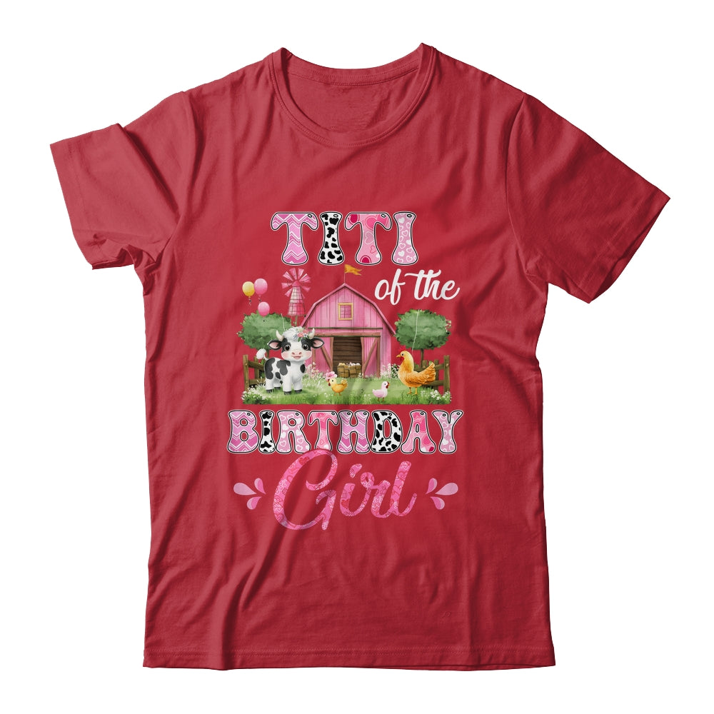 Titi Of The Birthday Girl 1st Birthday Cow Farm Family Shirt & Hoodie | teecentury