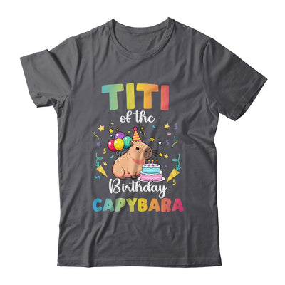 Titi Of The Birthday Girl Capybara Bday Party Family Shirt & Hoodie | teecentury