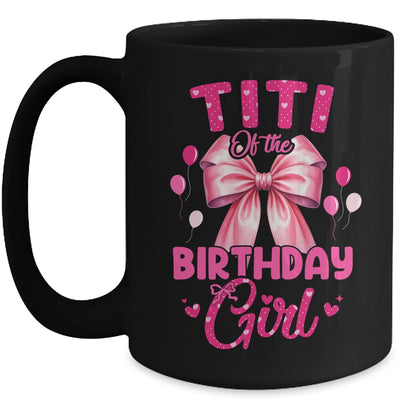 Titi Of The Birthday Girl Coquette Bow Matching Family Mug | teecentury
