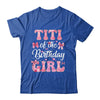 Titi Of The Birthday Girl Family Pink Coquette Bow Shirt & Hoodie | teecentury