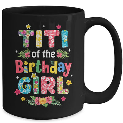 Titi Of The Birthday Girl Hawaii Family Party Decor Mug | teecentury