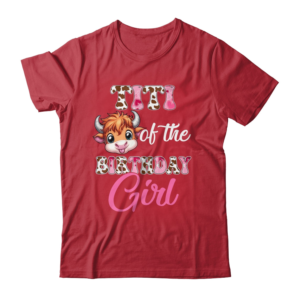 Titi Of The Birthday Girl Highland Cow Farm 1st Birthday Shirt & Hoodie | teecentury
