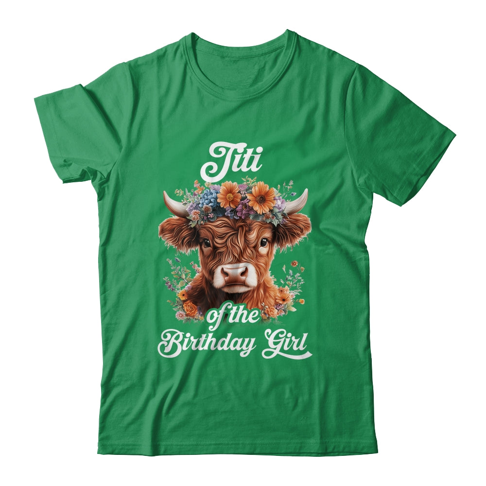 Titi Of The Birthday Girl Highland Cow Farm Family Shirt & Hoodie | teecentury