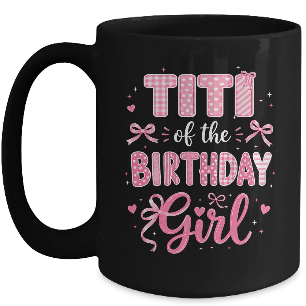 Titi Of The Birthday Girl Matching Pink Coquette Bow Mug | teecentury