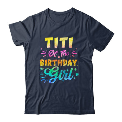 Titi Of The Birthday Girl Tie Dye 1st Birthday Family Shirt & Hoodie | teecentury