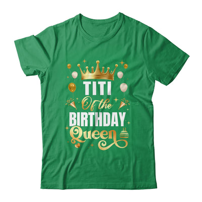 Titi Of The Birthday Queen Funny Matching Birthday Party Shirt & Hoodie | teecentury
