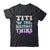 Titi Of The Birthday Twins Girls Kids Party Retro Bday Shirt & Hoodie | teecentury