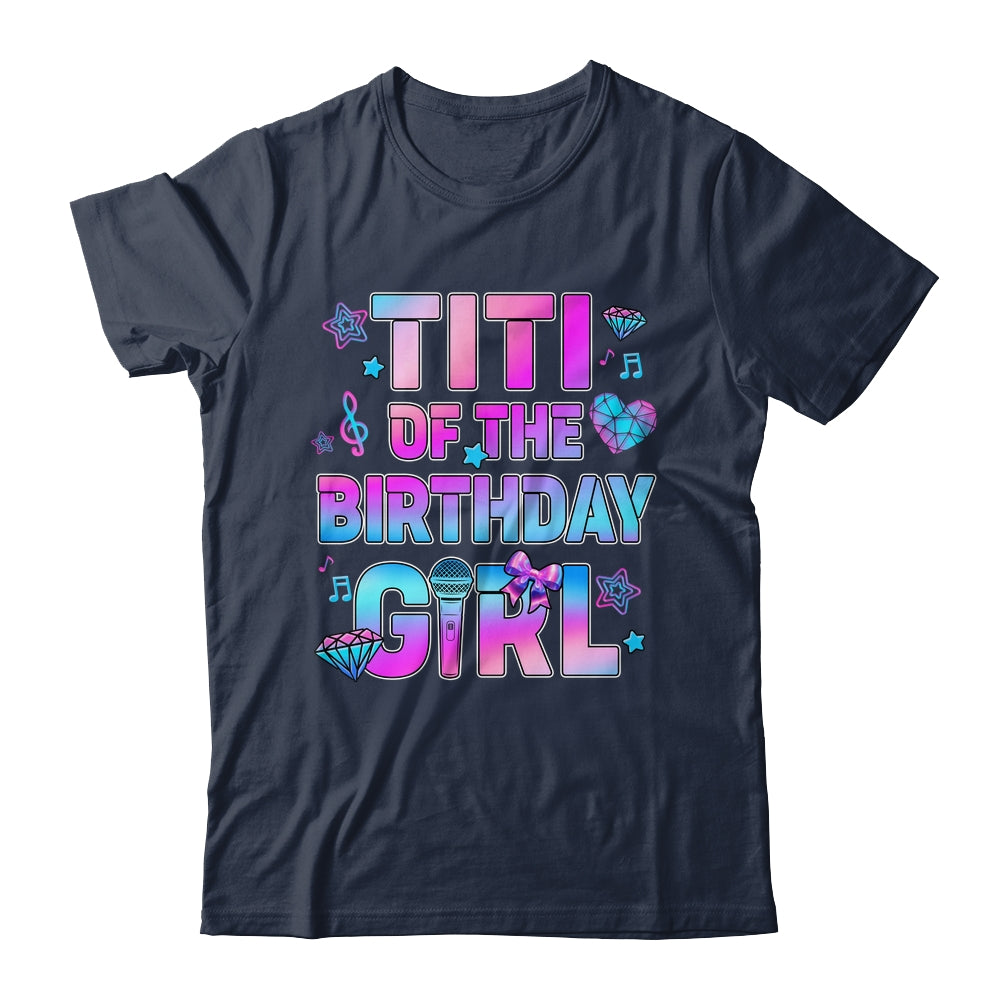 Titi Of The K-Pop Birthday Girls Korean Music Family Shirt & Hoodie | teecentury