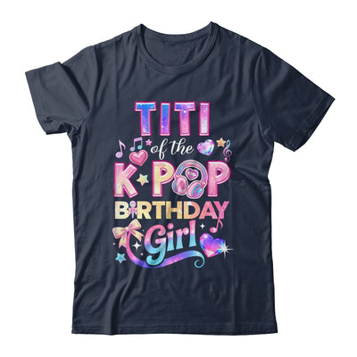 Titi Of The K-Pop Birthday Girls Korean Music Lovers Shirt & Hoodie | teecentury