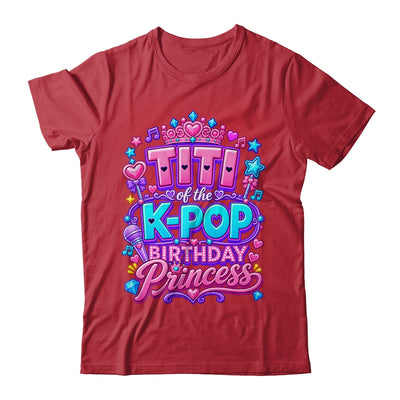Titi Of The K-Pop Birthday Princess Korean Music Lovers Shirt & Hoodie | teecentury