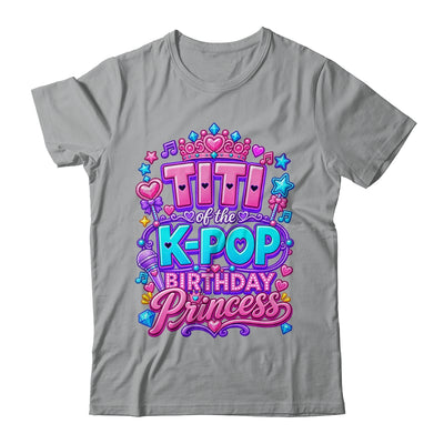 Titi Of The K-Pop Birthday Princess Korean Music Lovers Shirt & Hoodie | teecentury