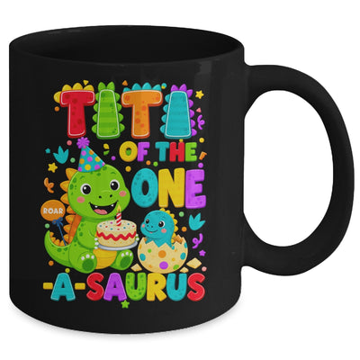 Titi Of The One-A-Saurus 1St Birthday Boy T-Rex Dinosaur Mug | teecentury