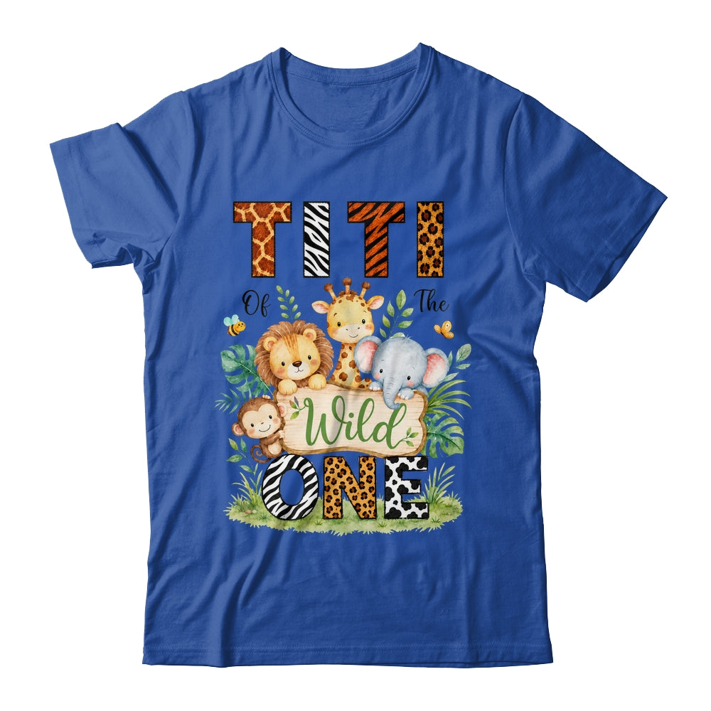 Titi Of The Wild One First Birthday Boy Jungle Safari Shirt & Hoodie | teecentury