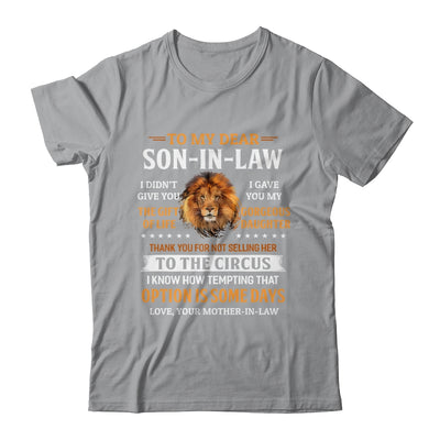 To My Dear Son In Law I Didn't Give You The Gift Of Life T-Shirt & Hoodie | Teecentury.com