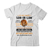 To My Dear Son In Law I Didn't Give You The Gift Of Life Son T-Shirt & Hoodie | Teecentury.com