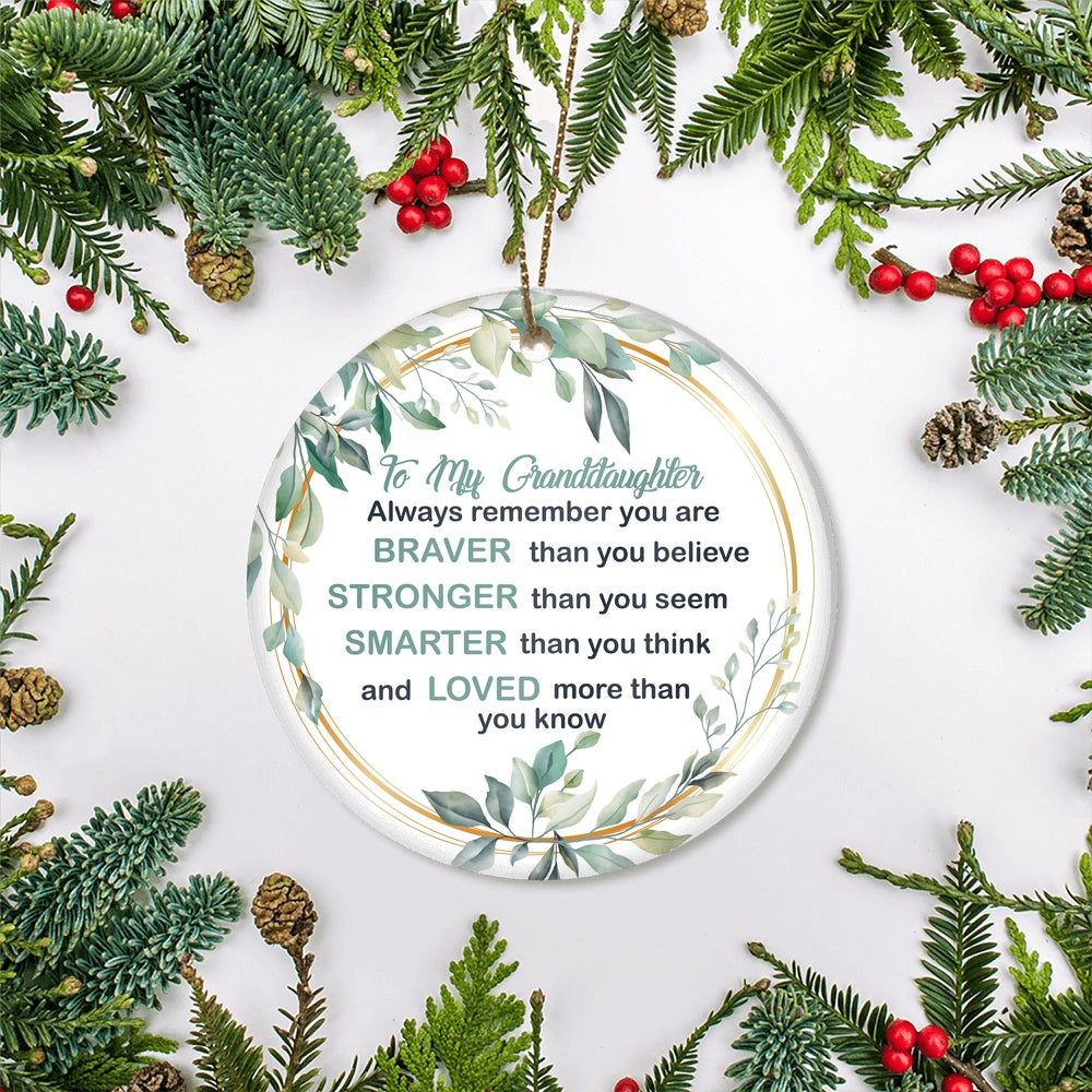 To My Granddaughter Ornament from Grandma Grandpa Mimi Always Remember You are Braver Stronger Smarter for Granddaughter Christmas Tree Ornament | teecentury