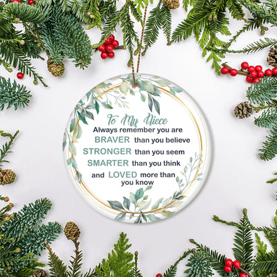 To My Niece Ornament from Aunt Auntie Uncle Always Remember You are Braver Stronger Smarter for Niece Christmas Tree Ornament | teecentury