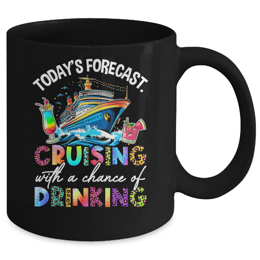 Today's Forecast Cruising With A Chance Of Drinking 2025 Mug | teecentury