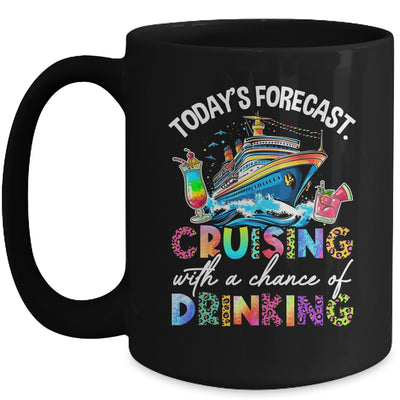 Today's Forecast Cruising With A Chance Of Drinking 2025 Mug | teecentury