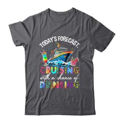 Today's Forecast Cruising With A Chance Of Drinking 2025 Shirt & Tank Top | teecentury