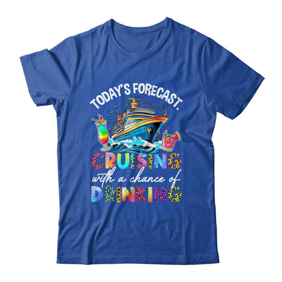Today's Forecast Cruising With A Chance Of Drinking 2025 Shirt & Tank Top | teecentury