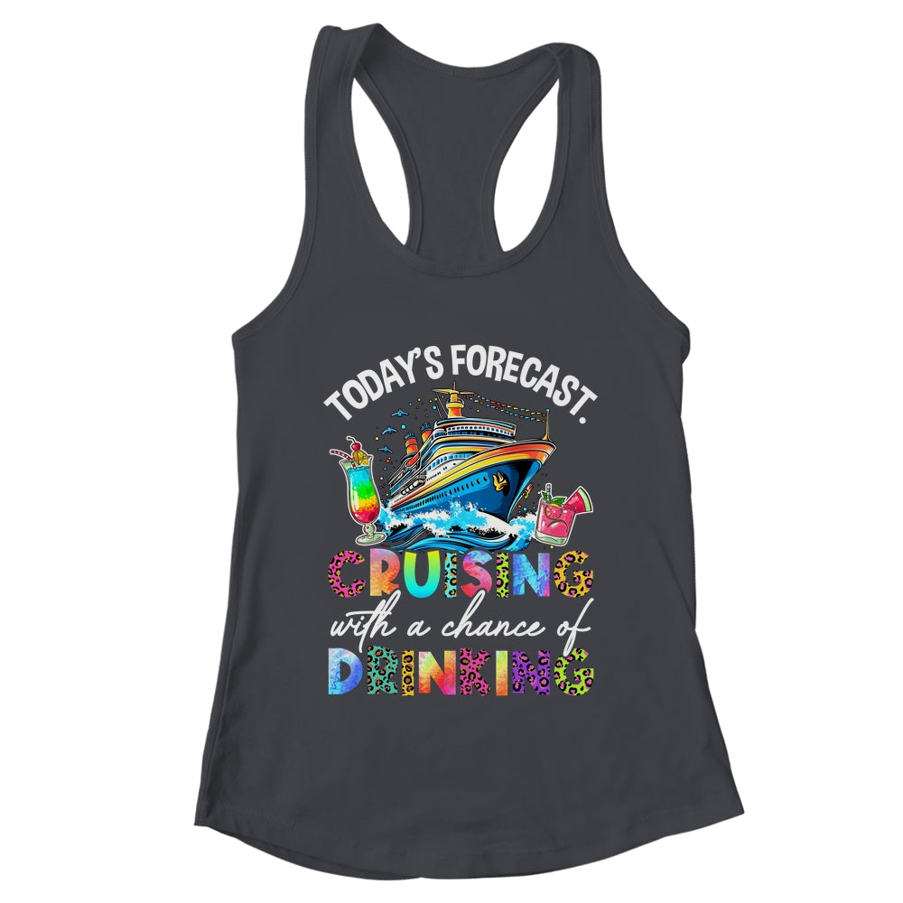 Today's Forecast Cruising With A Chance Of Drinking 2025 Shirt & Tank Top | teecentury