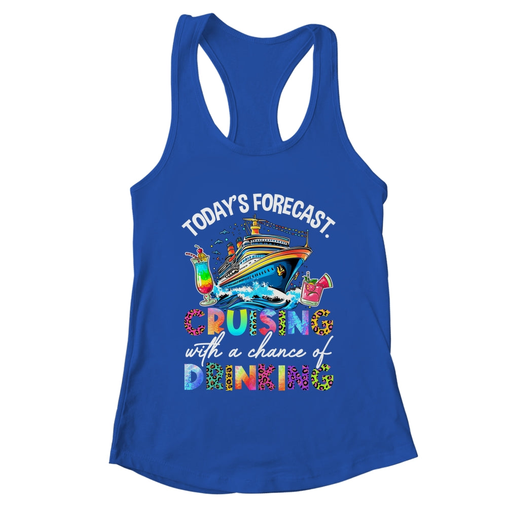 Today's Forecast Cruising With A Chance Of Drinking 2025 Shirt & Tank Top | teecentury