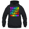 Token Straight Friend Rainbow Colors Heart Gay Pride LGBTQ Shirt & Hoodie | teecentury