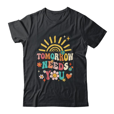 Tomorrow Needs You Mental Health Awareness Support Shirt & Tank Top | teecentury