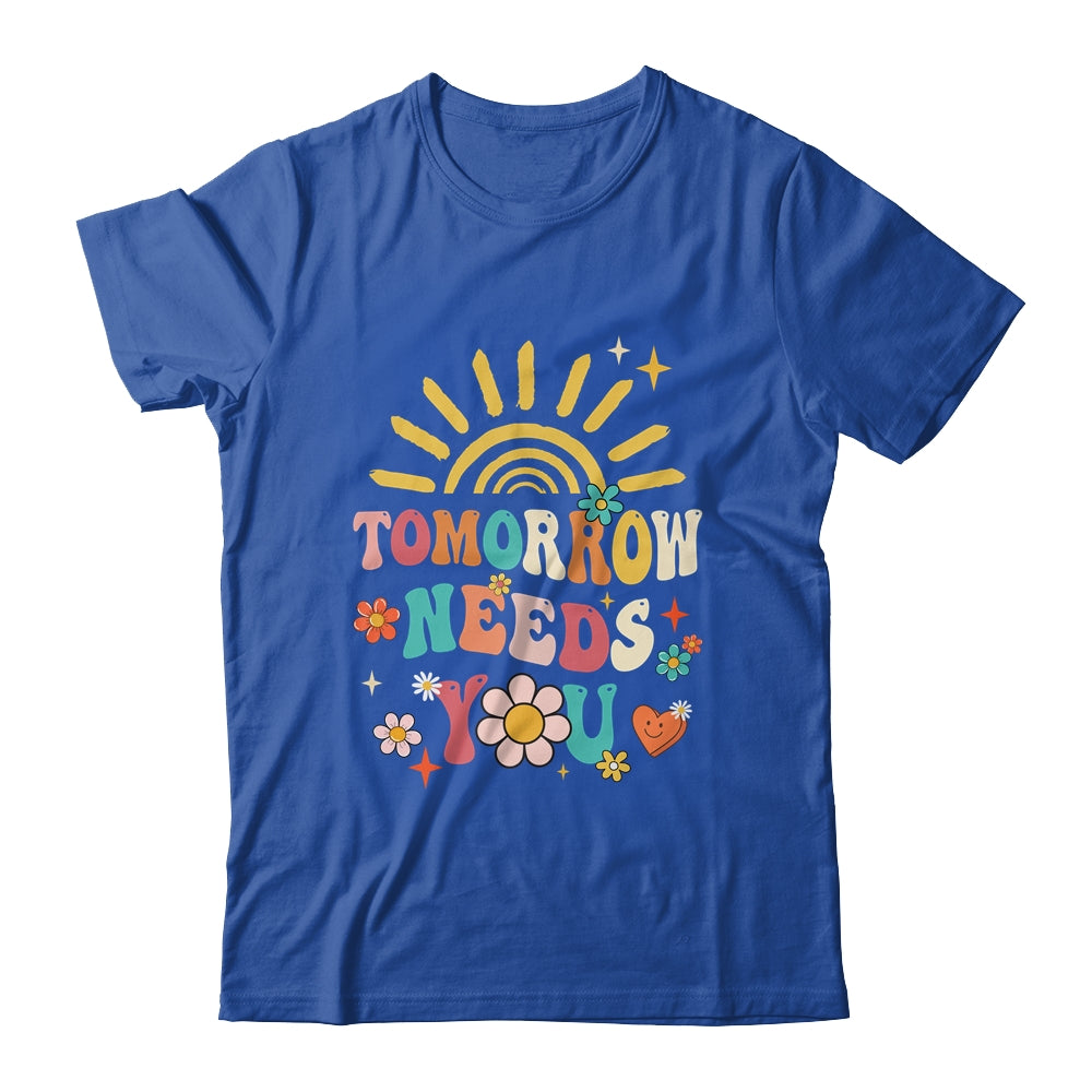 Tomorrow Needs You Mental Health Awareness Support Shirt & Tank Top | teecentury