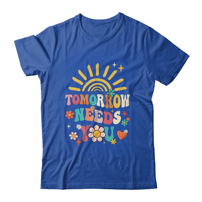 Tomorrow Needs You Mental Health Awareness Support Shirt & Tank Top | teecentury