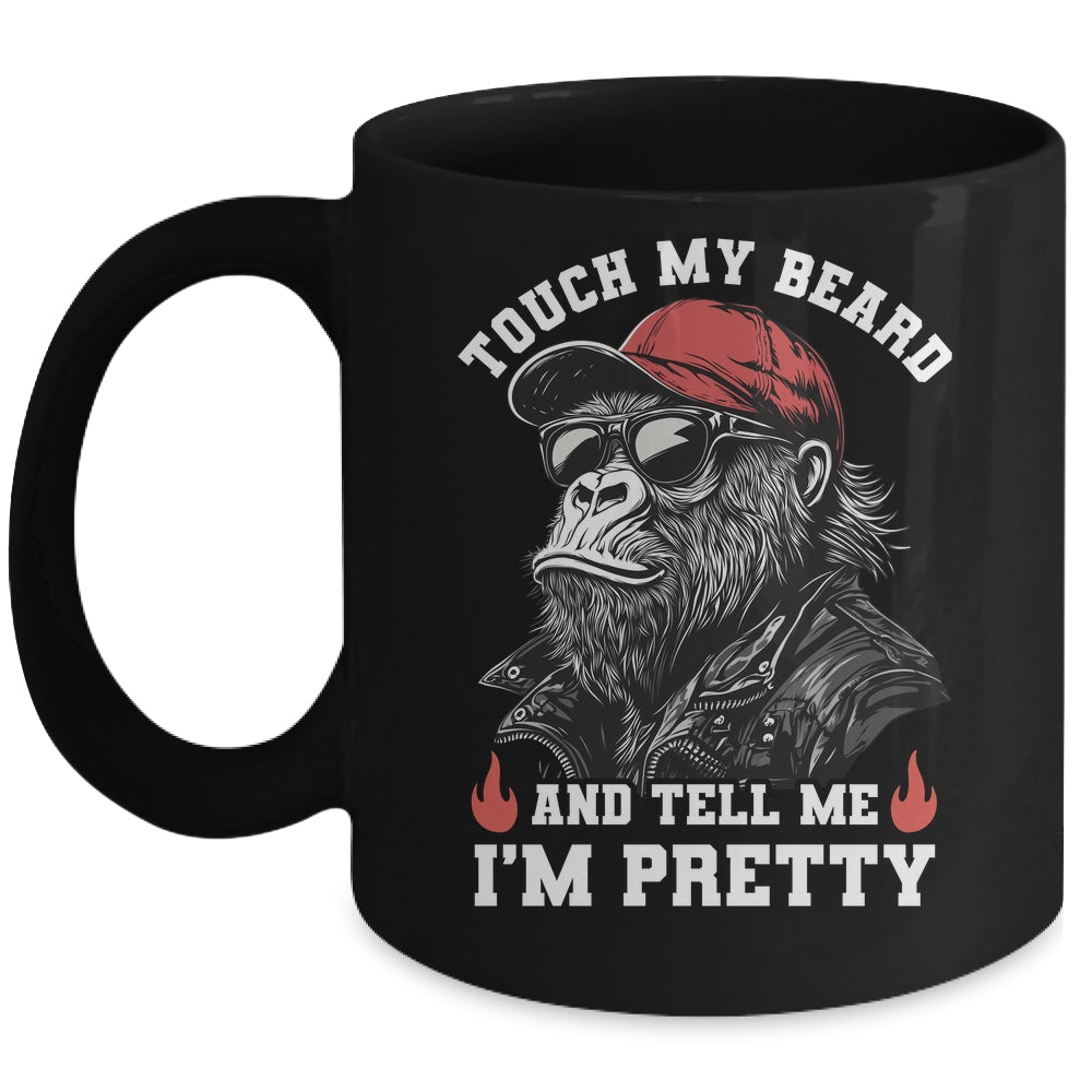 Touch My Beard And Tell Me I'm Pretty Monkey Funny Beard Men Mug | teecentury