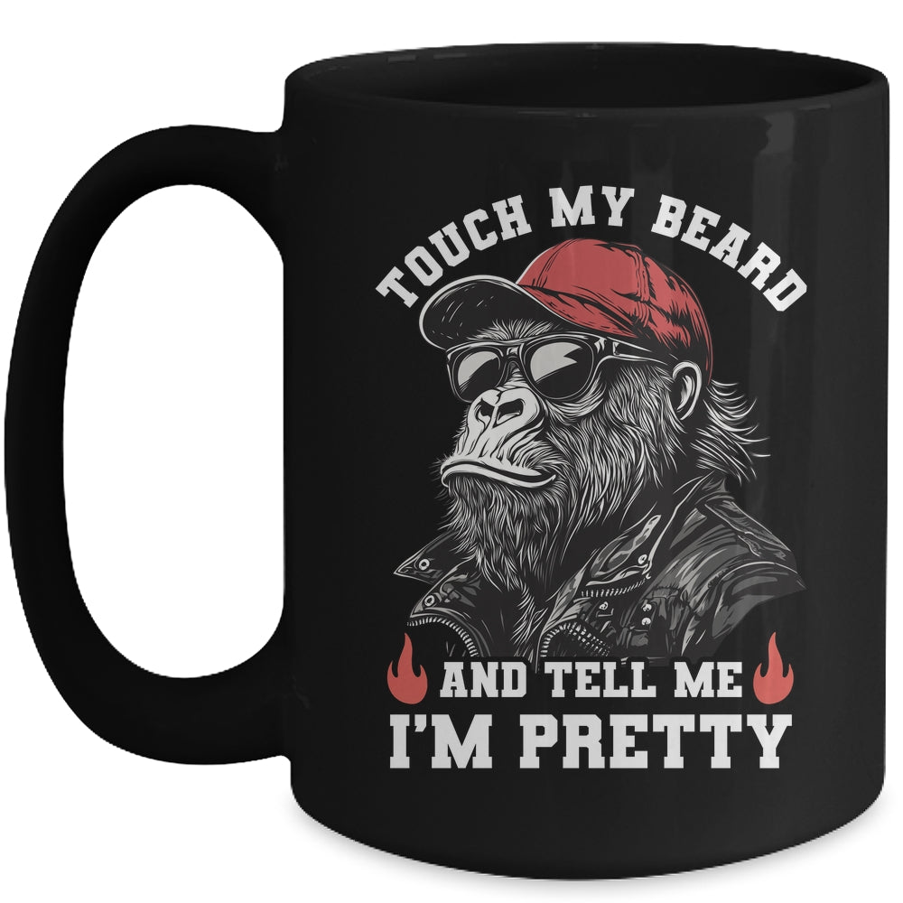Touch My Beard And Tell Me I'm Pretty Monkey Funny Beard Men Mug | teecentury