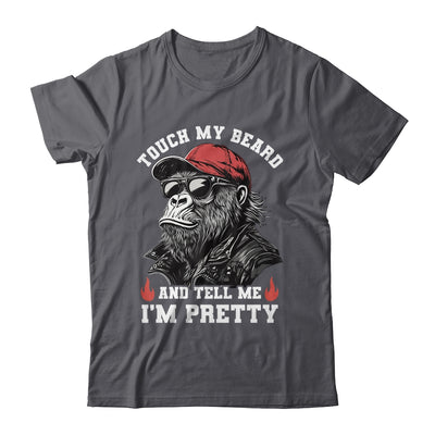 Touch My Beard And Tell Me I'm Pretty Monkey Funny Beard Men Shirt & Hoodie | teecentury