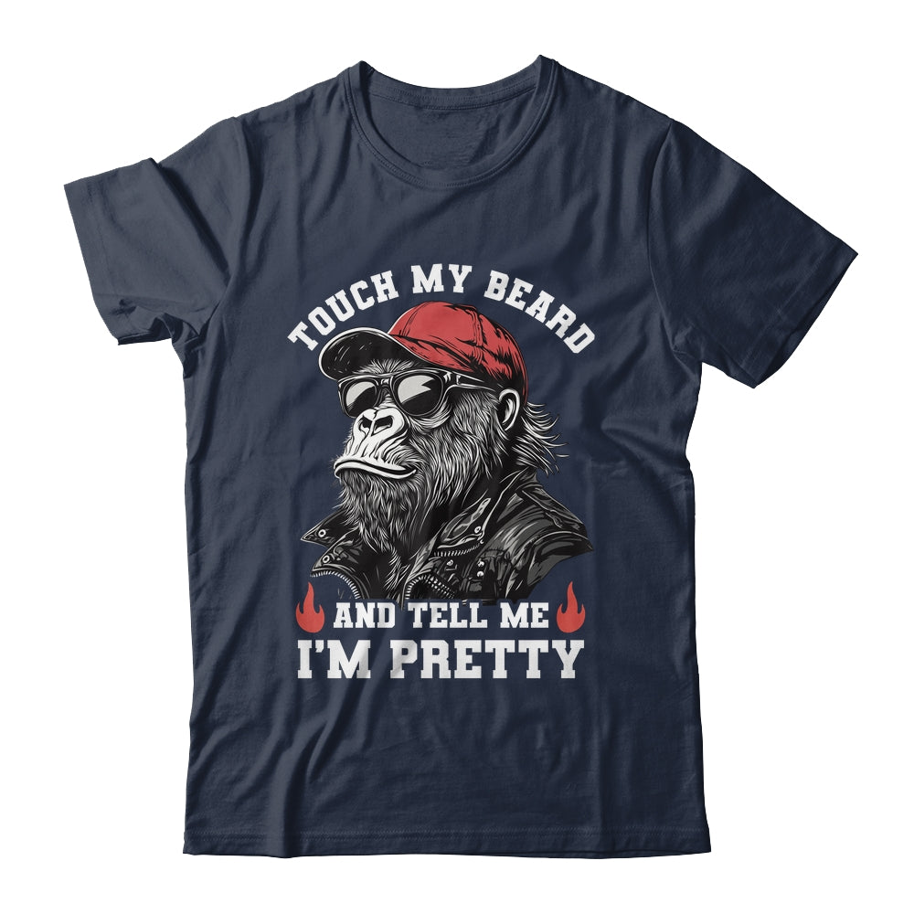 Touch My Beard And Tell Me I'm Pretty Monkey Funny Beard Men Shirt & Hoodie | teecentury